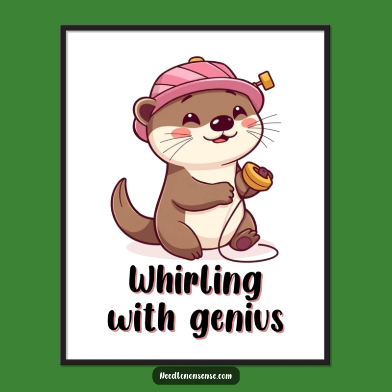 Funny Otter Sewing Poster: Playful Spool Hat Art, Whimsical Craft Decor Funny Gift