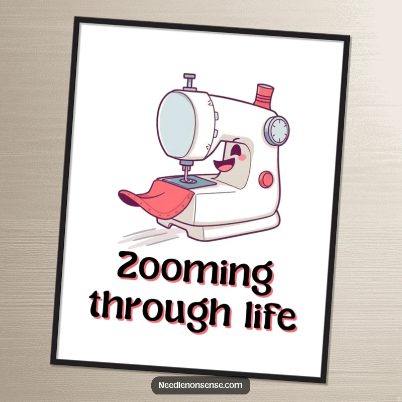 Funny Poster: A mischievous sewing machine character gleefully zooms across fabric, depicted in a dynamic and humorous art style.
