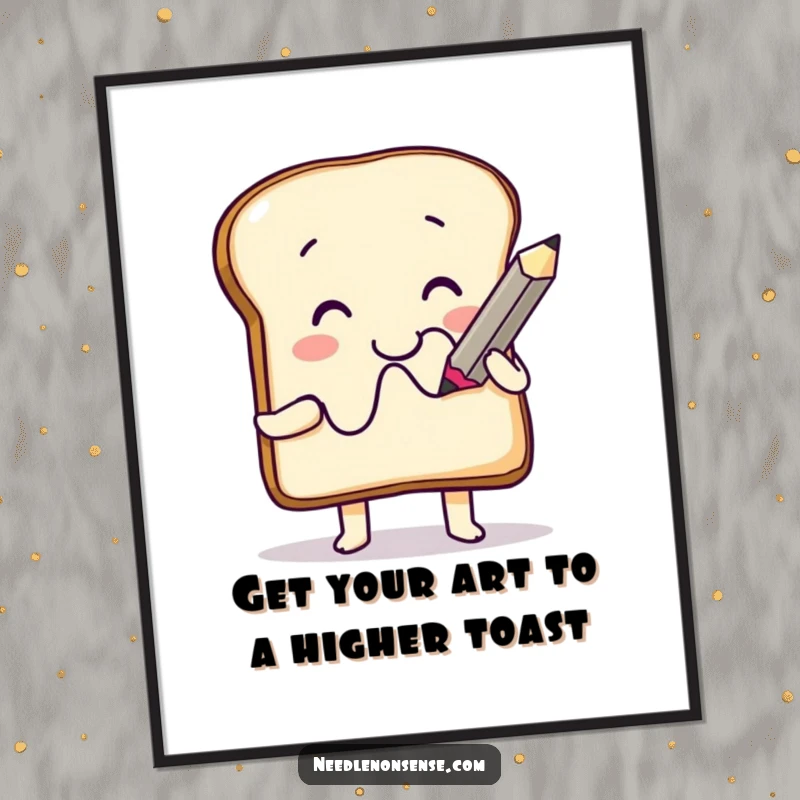 Funny Free Printable Wall Art: A smiling toast character gleefully draws a squiggle with an oversized pencil.