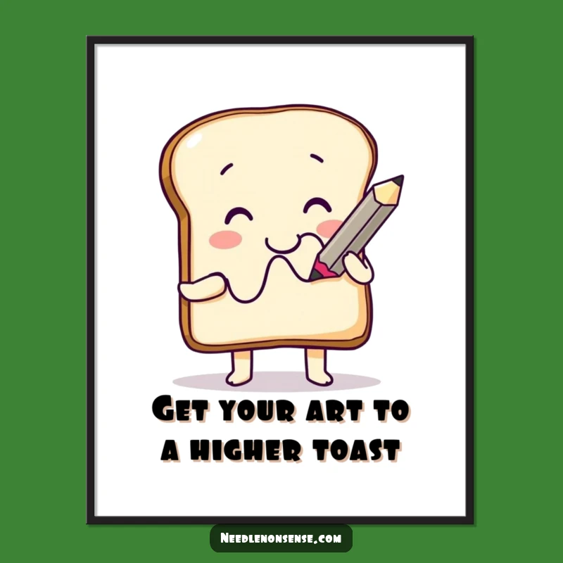 Free Printable Funny Toast Art - Quirky Downloadable Decor Gift
