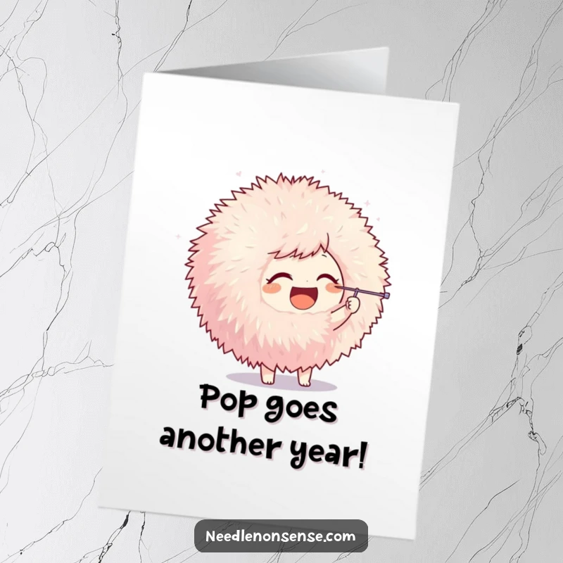 Funny Free Printable Birthday Card: Joyful character playfully poking a giant fluffy pom-pom with a needle, whimsical and cute.