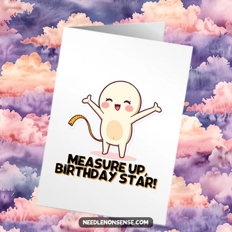 Funny Free Printable Birthday Card with a whimsical measuring tape character stretching out energetically, celebrating the big day.