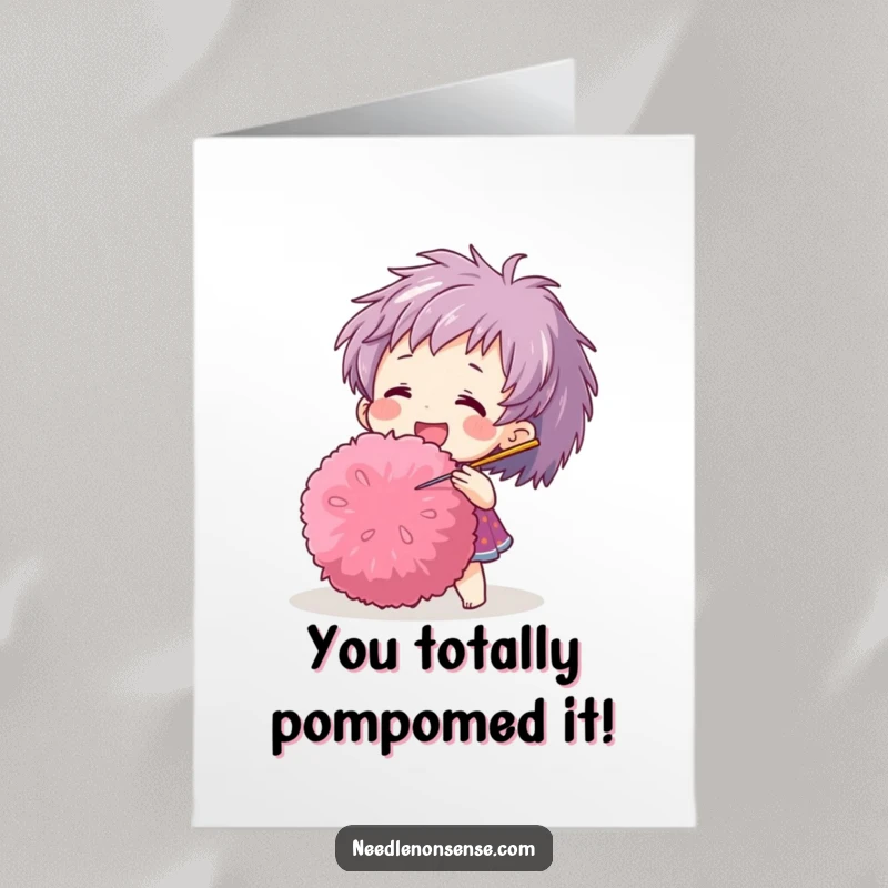 Funny Free Printable Congratulations Card: A cheerful character pokes a giant pom-pom with a needle, signifying a job well done.