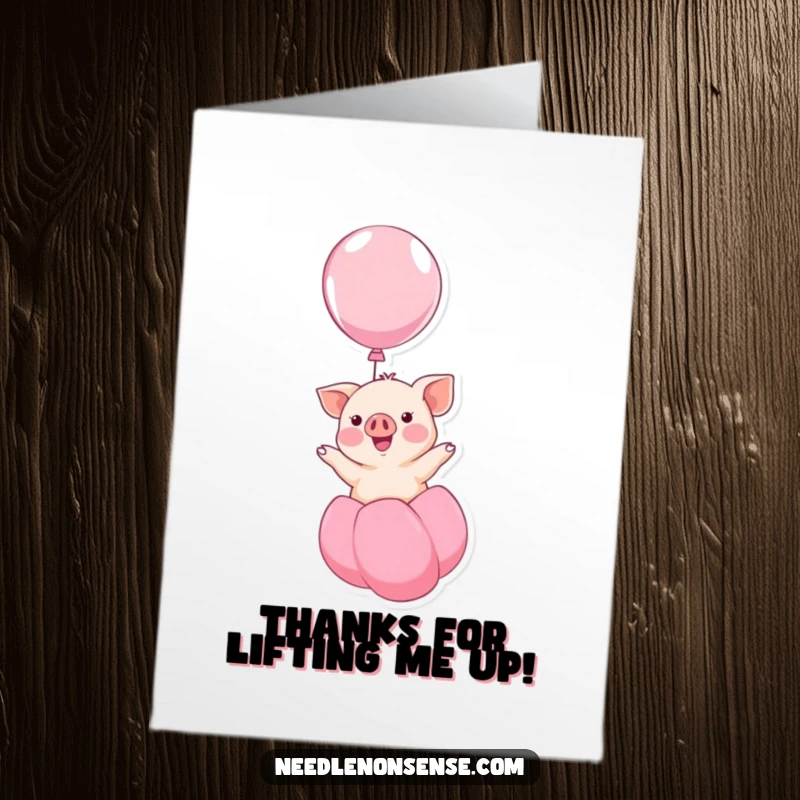 Funny Free Printable Thank You Card: A happy kawaii piglet floats skyward on a balloon, saying thanks.