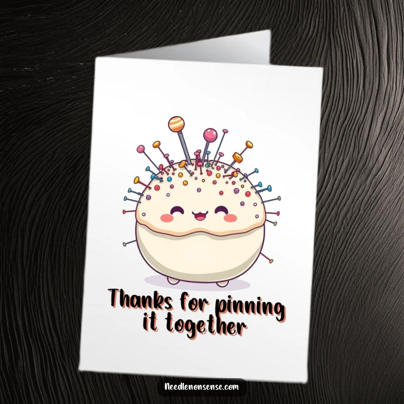 Funny Free Printable Thank You Card with a cute pincushion character sparkling with pins, expressing thanks humorously.